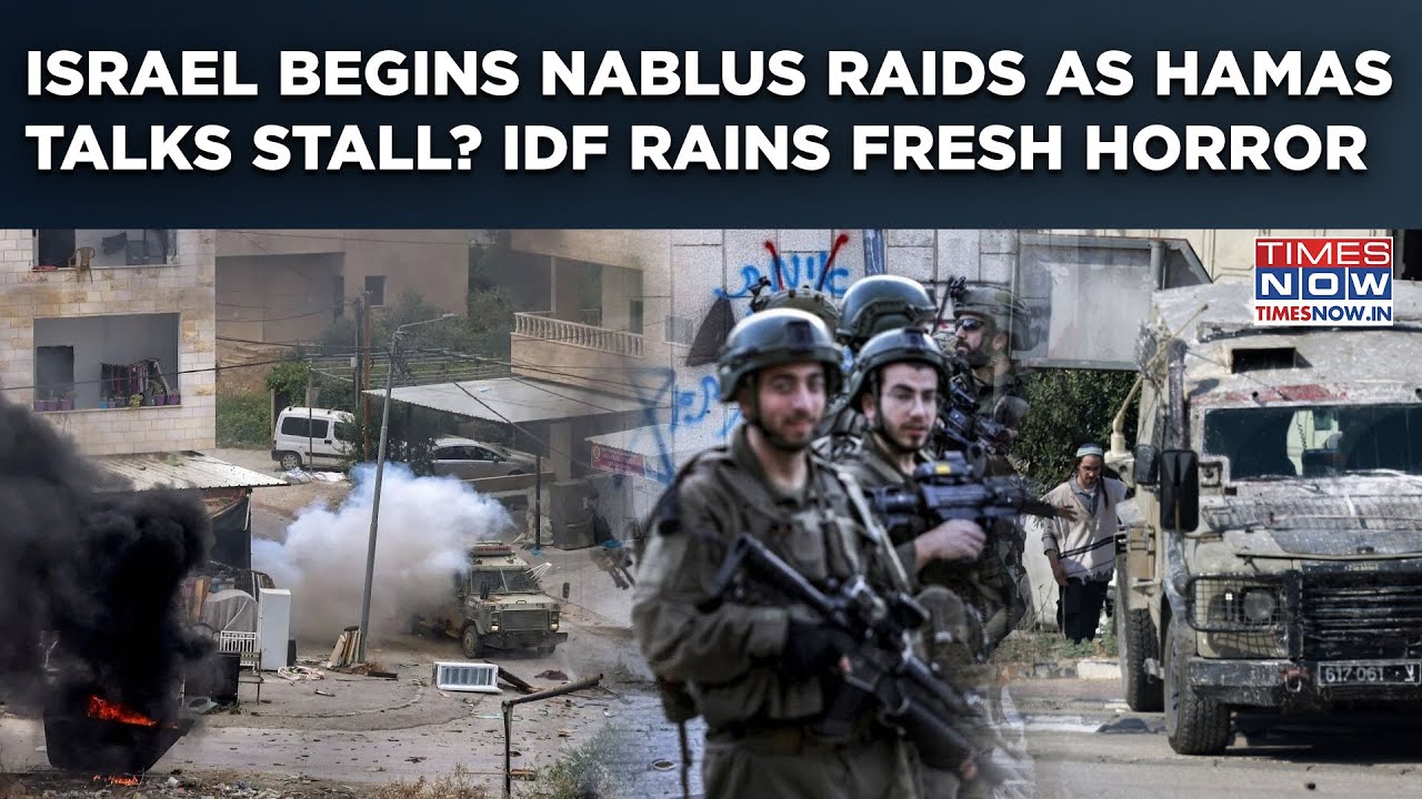Israel Begins Raids As Hamas Talks Stall? IDF Strikes Refugee Camp Near Nablus, Rains Fresh Horror