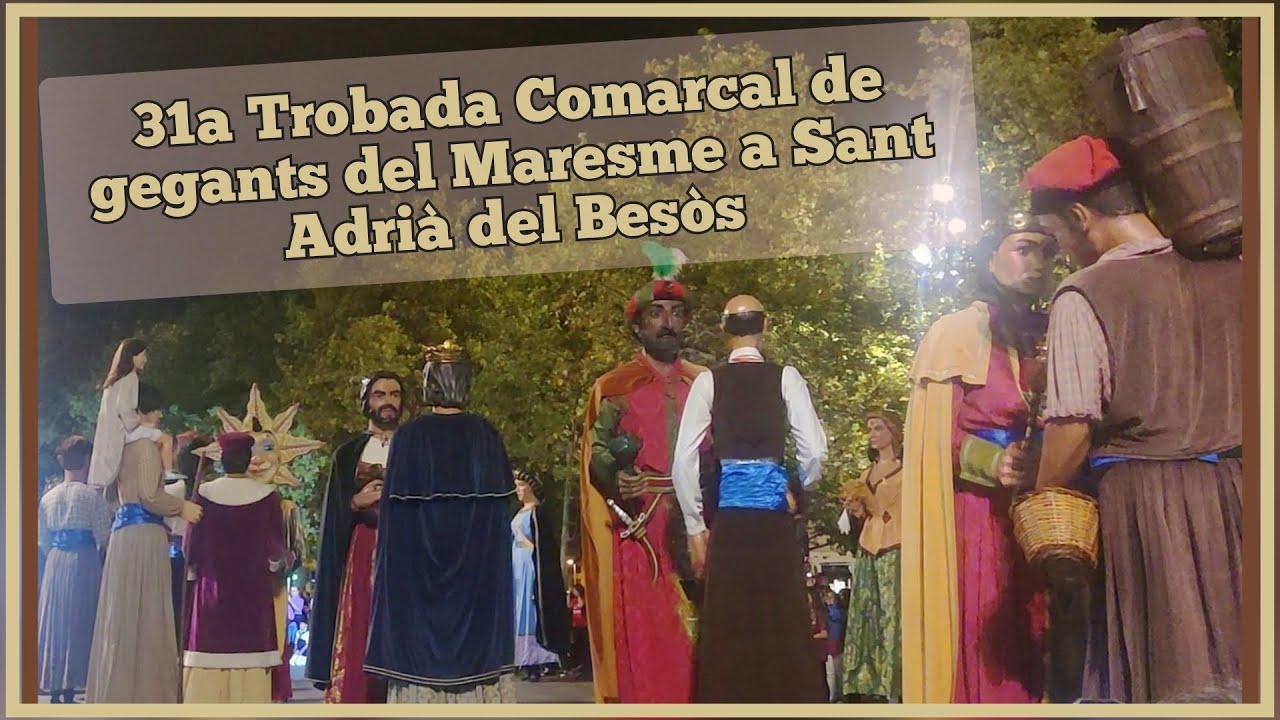 31a Trobada Comarcal de gegants del Maresme a Sant Adrià de Besòs 08/10/22