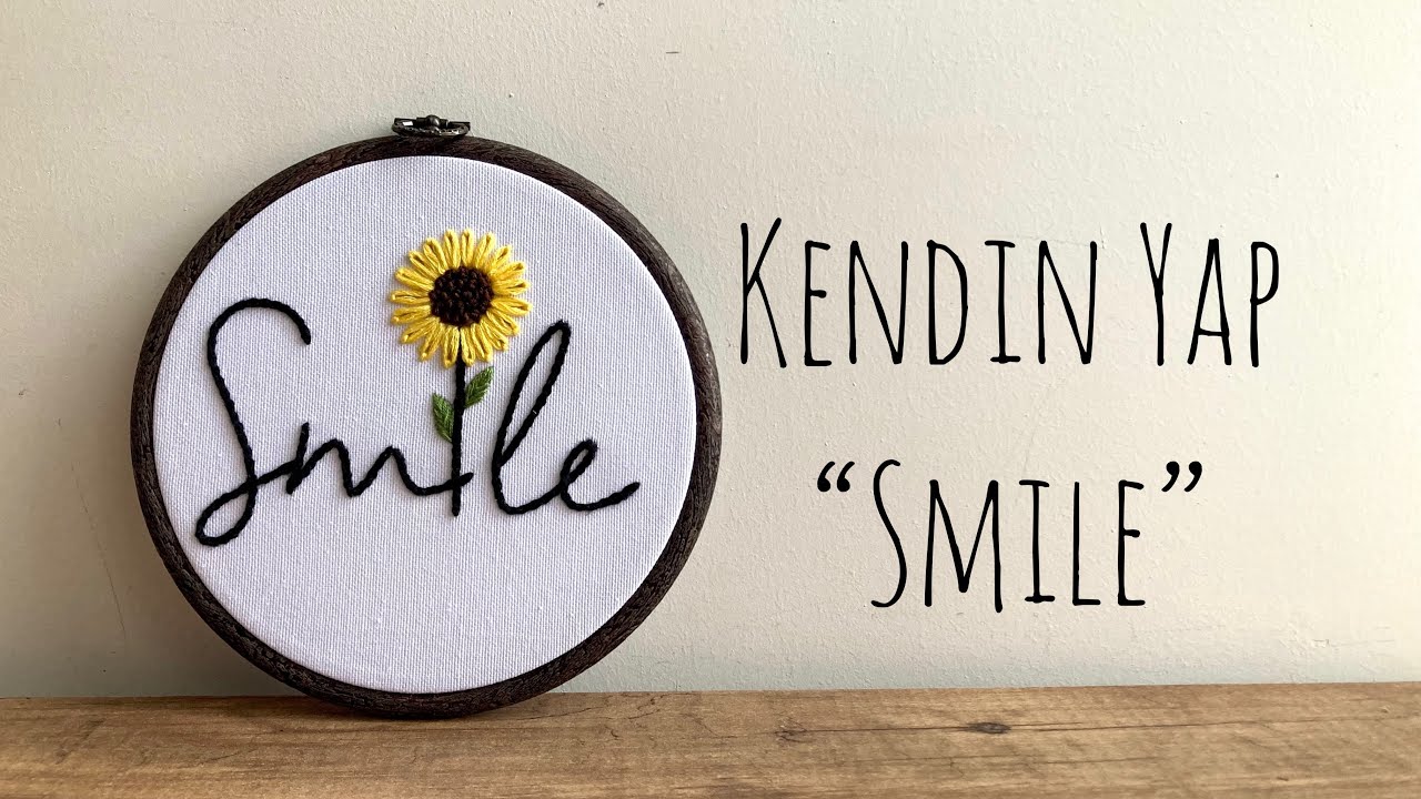Smile Nakış Pano Nasıl Yapılır? | DIY Embroidery Yeni Başlayanlar İçin Nakış Seti