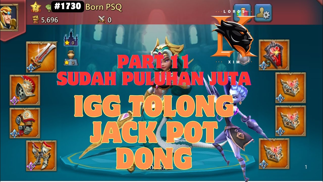 [🔴LIVE ] SUDAH HABIS PULUHAN JUTA?? IGG TOLONG JP NYA DONG K1730 | PART 12 | Lords Mobile