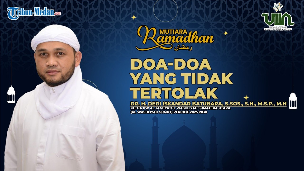 Doa-doa yang Tidak Tertolak | MUTIARA RAMADAN#12
