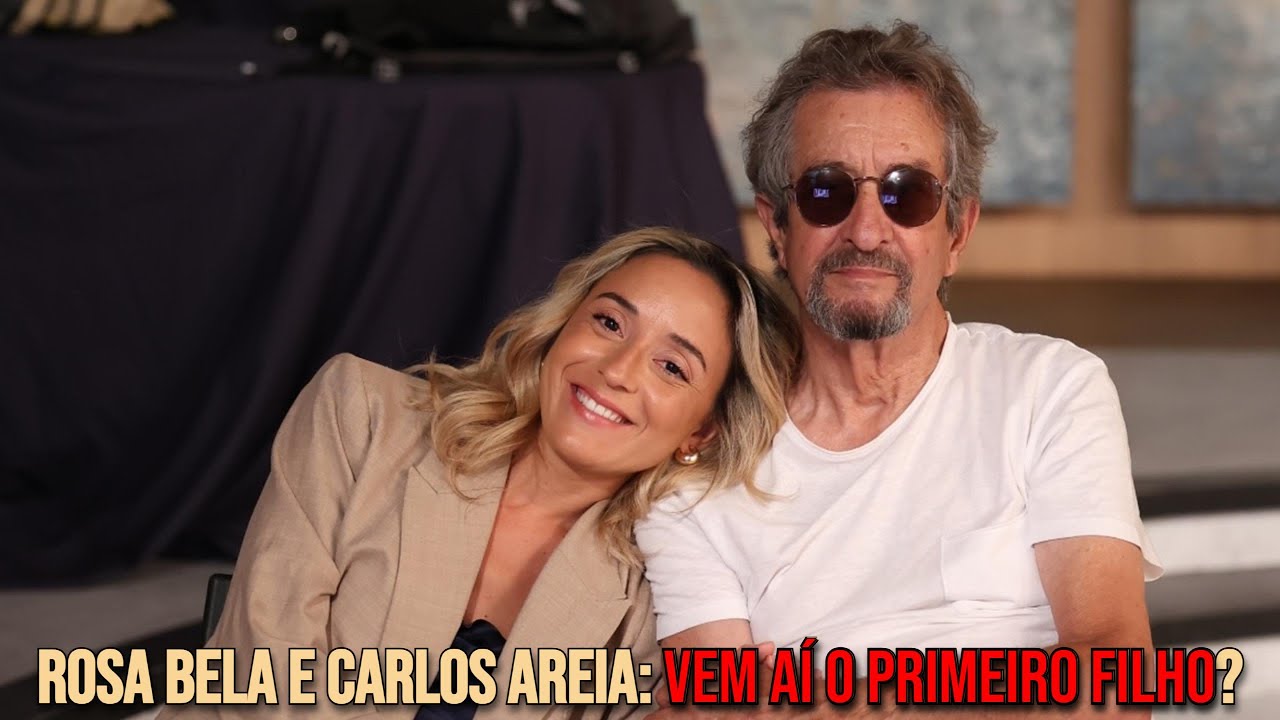 Rosa Bela e Carlos Areia: Vem aí o Primeiro Filho?