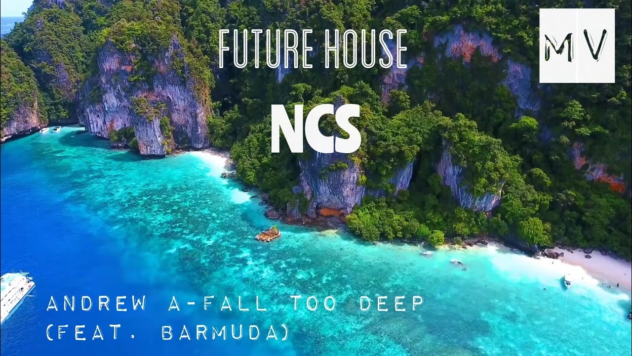 (Music Video) Andrew A - Fall Too Deep (feat. Barmuda) [NCS Release]