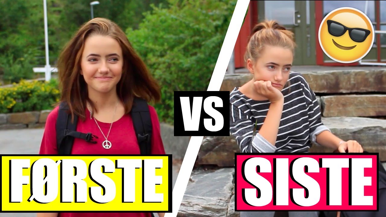 Første VS Siste Dag På Skolen