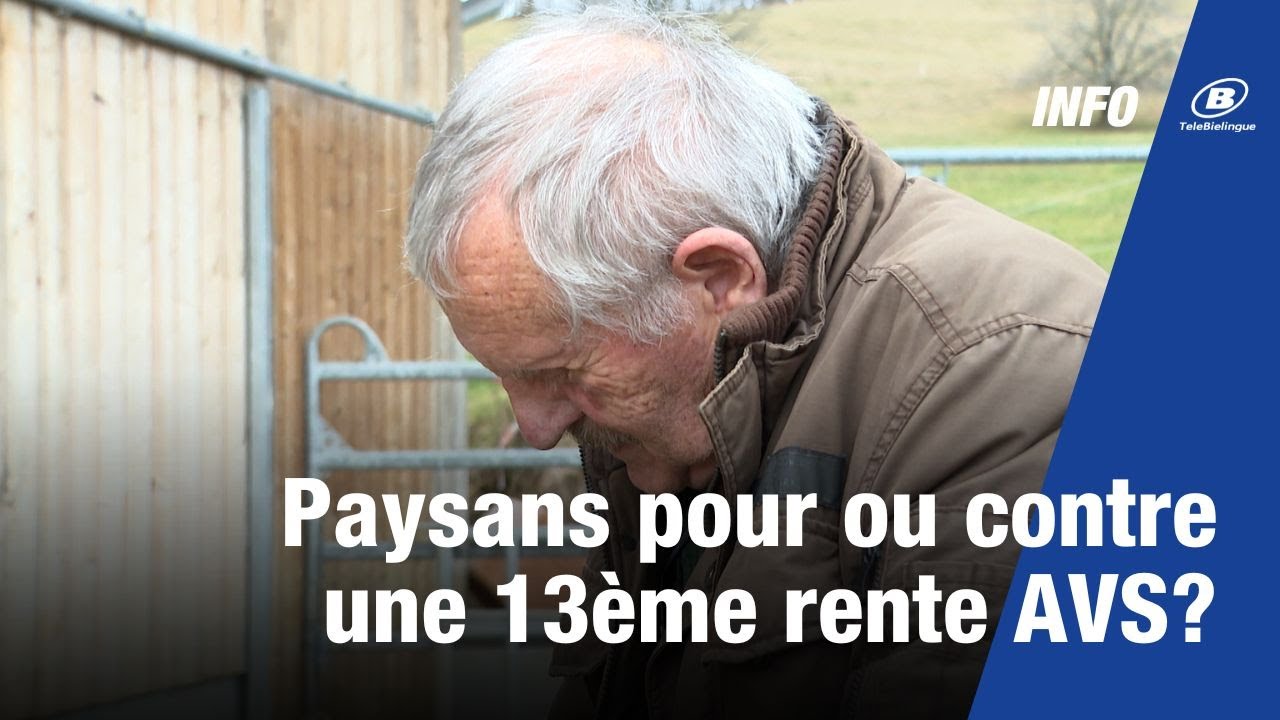 Paysans pour ou contre une 13ème rente AVS?