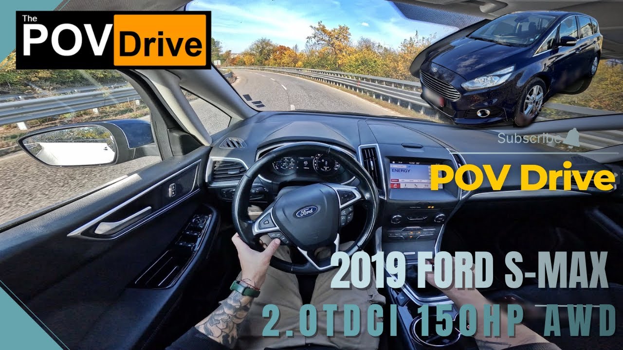 2019 Ford S-MAX 2.0TDCI 150hp AWD | POV Test Drive