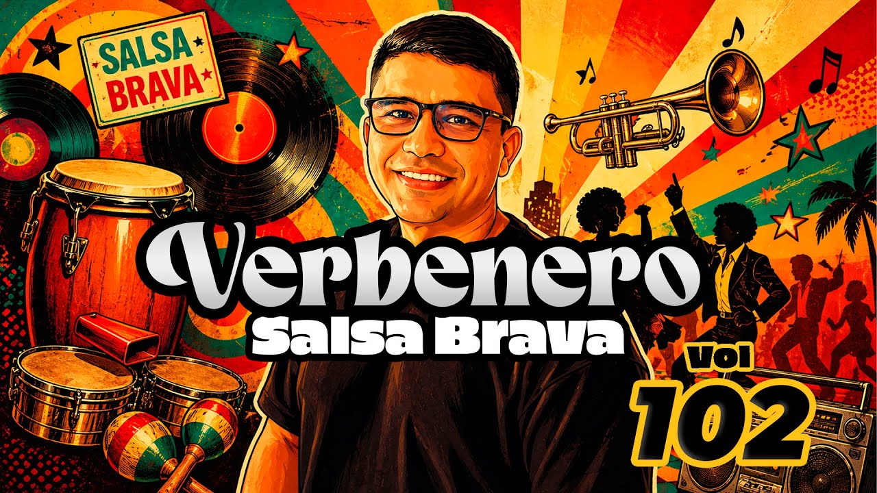 VERBENERO VOL.102 - SALSA BRAVA PARA BAILAR  Y TOMAR UN PAR DE FR&Iacute;AS