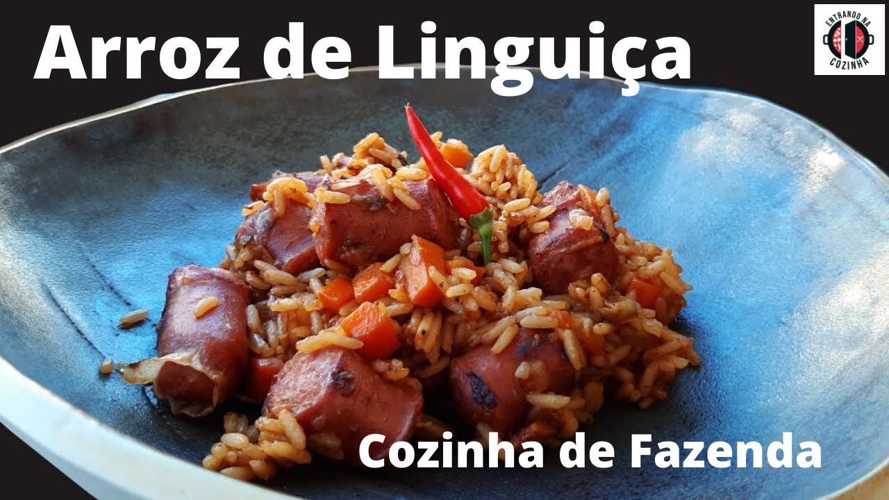 Como fazer Arroz de Linguiça?  |  Entrando na Cozinha