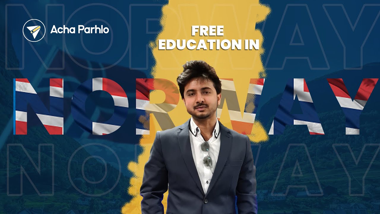 How To Get Free Education In Norway | Complete Process | AchaParhlo-Episode 4