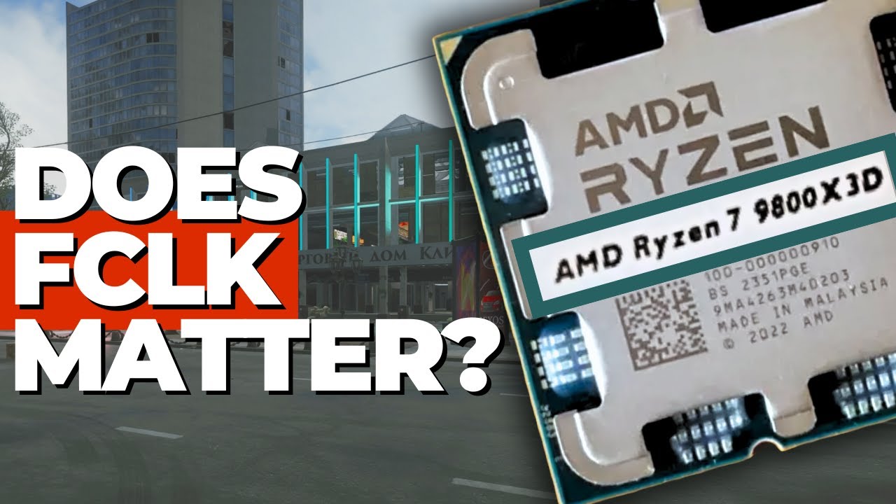 Does FCLK Matter for AM5 X3D in Tarkov?