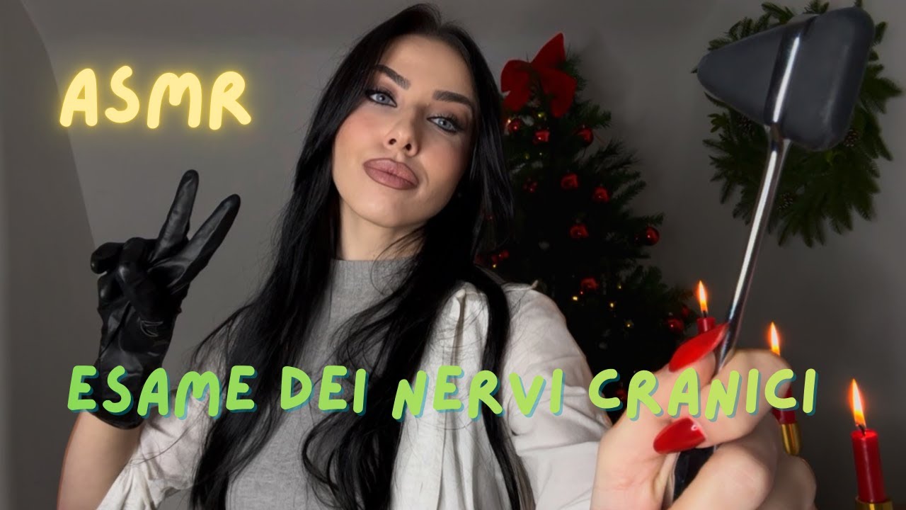 ASMR ESAME DEI NERVI CRANICI RILASSANTE