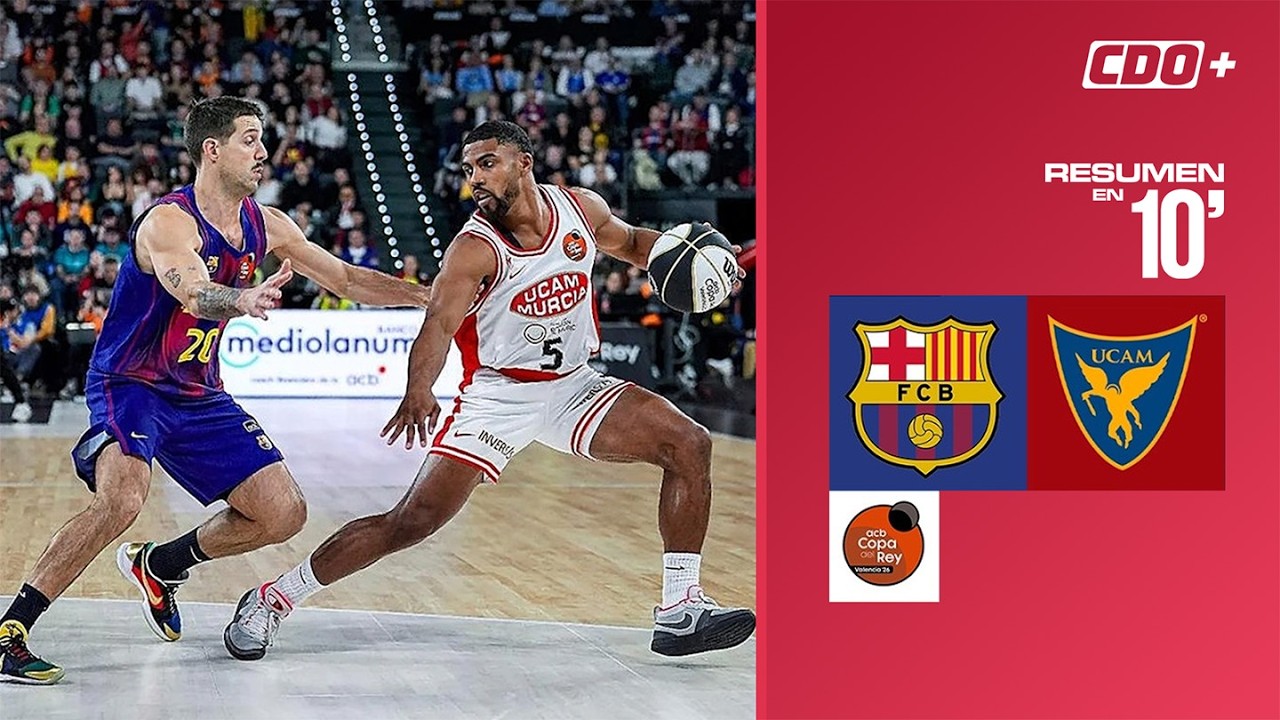 🏀 Resumen en 10': Barcelona vs UCAM Murcia - Copa del Rey Cuartos