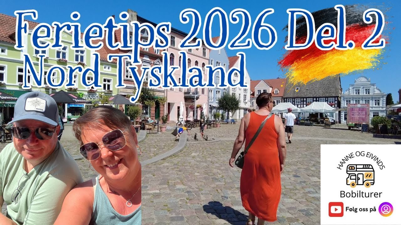 Ferietips 2026 del 2 Vi besøker Nord Tyskland