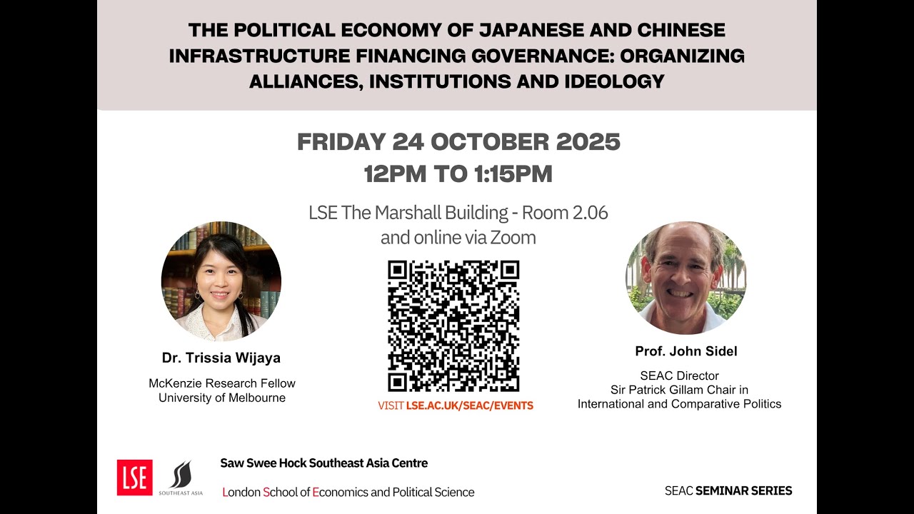 The Political Economy of Japanese & Chinese Infrastructure Financing Governance (Seminar - 24/10/25)