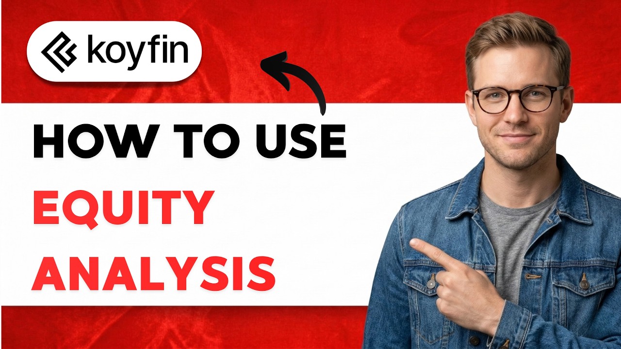 How to use Koyfin Equity Analysis [2026 Full Guide]