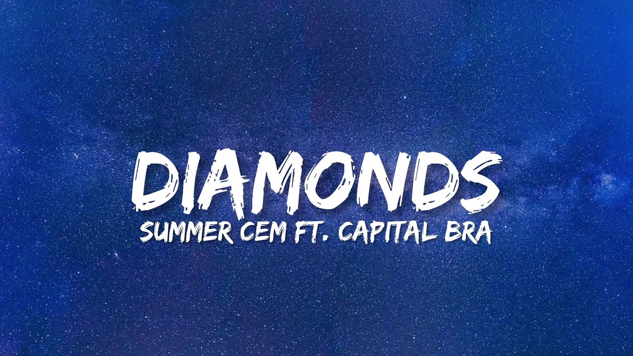 Summer Cem ft. Capital Bra - Diamonds (Lyrics)