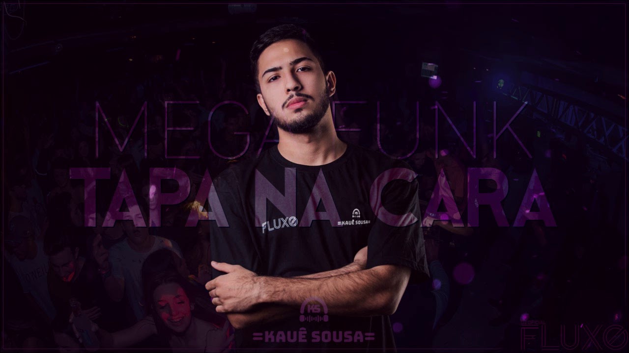 MEGA FUNK Tapa na Cara JULHO 2018 (DJ Kauê Sousa)