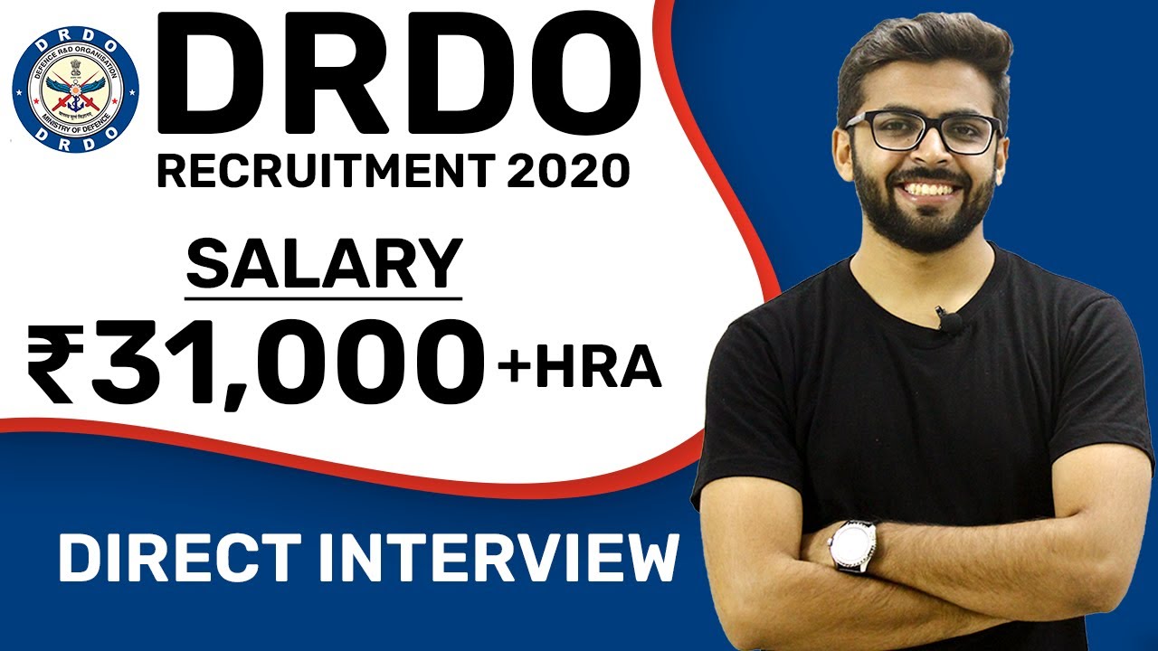 DRDO Recruitment 2020 | Salary ₹31,000 | Direct Interview | No FEE | Latest Job Notification 2020