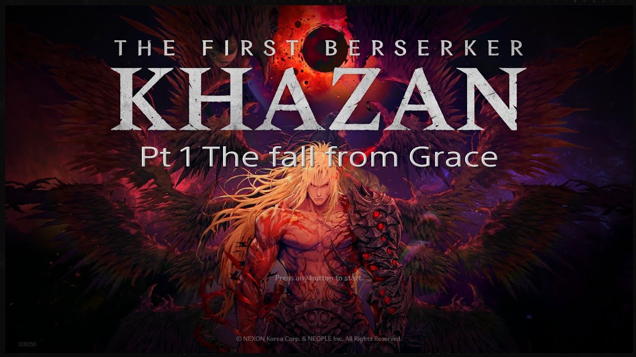 First Berserker Khazan Pt 1: The fall from Grace