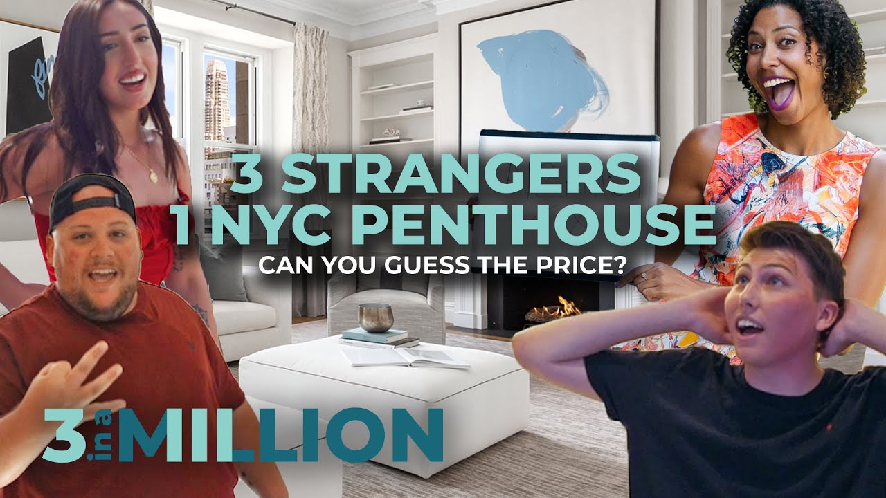 3 Strangers Explore a Massive NYC Penthouse | 3 in a Million