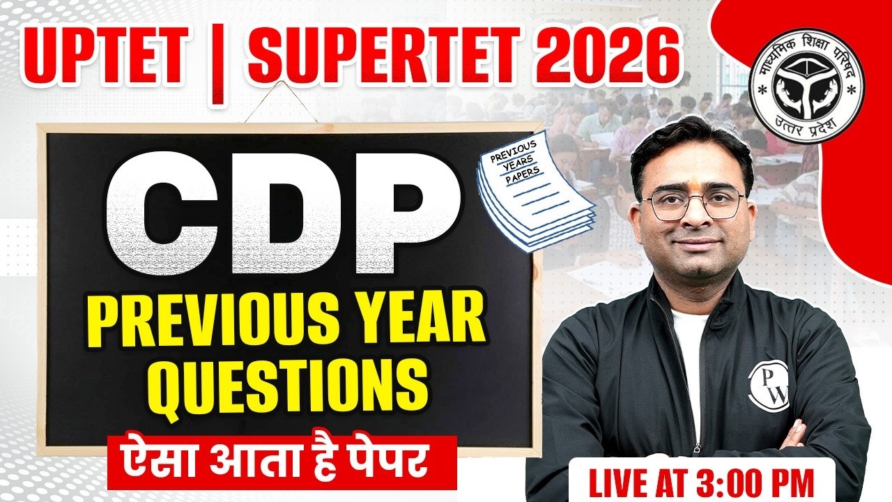UPTET CDP Class 2026 | CDP Previous Year Questions For UPTET 2026 | SUPERTET CDP By Ashish Sir
