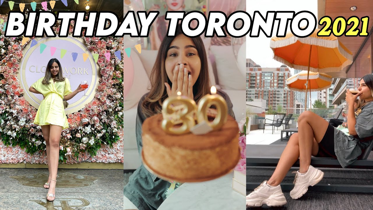 How I Celebrated My 30th Birthday in Toronto 2021 | Patio, Nails- Canada BIRTHDAY VLOG