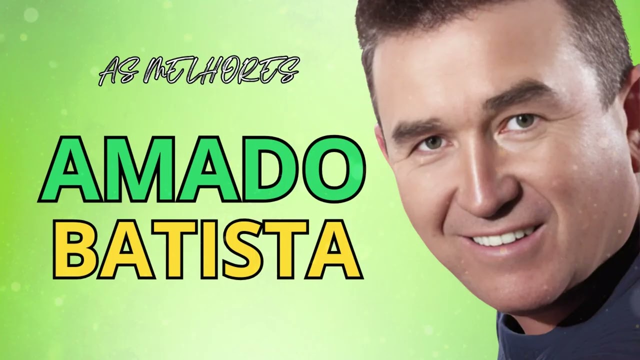 Amado Batista – Antigas Que Marcaram – Os Maiores Sucessos