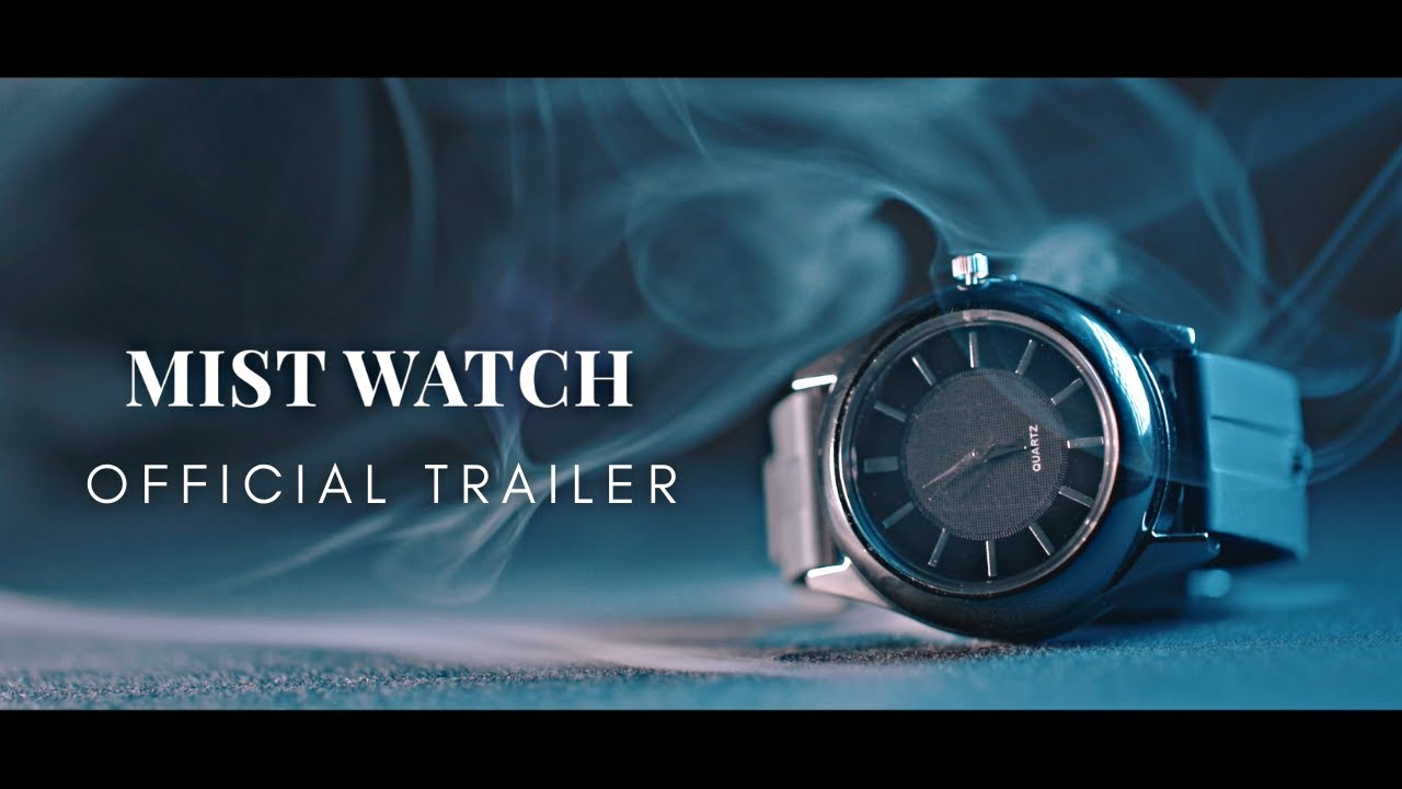 【迷霧手錶】MIST WATCH by Hanson Chien - Official Trailer