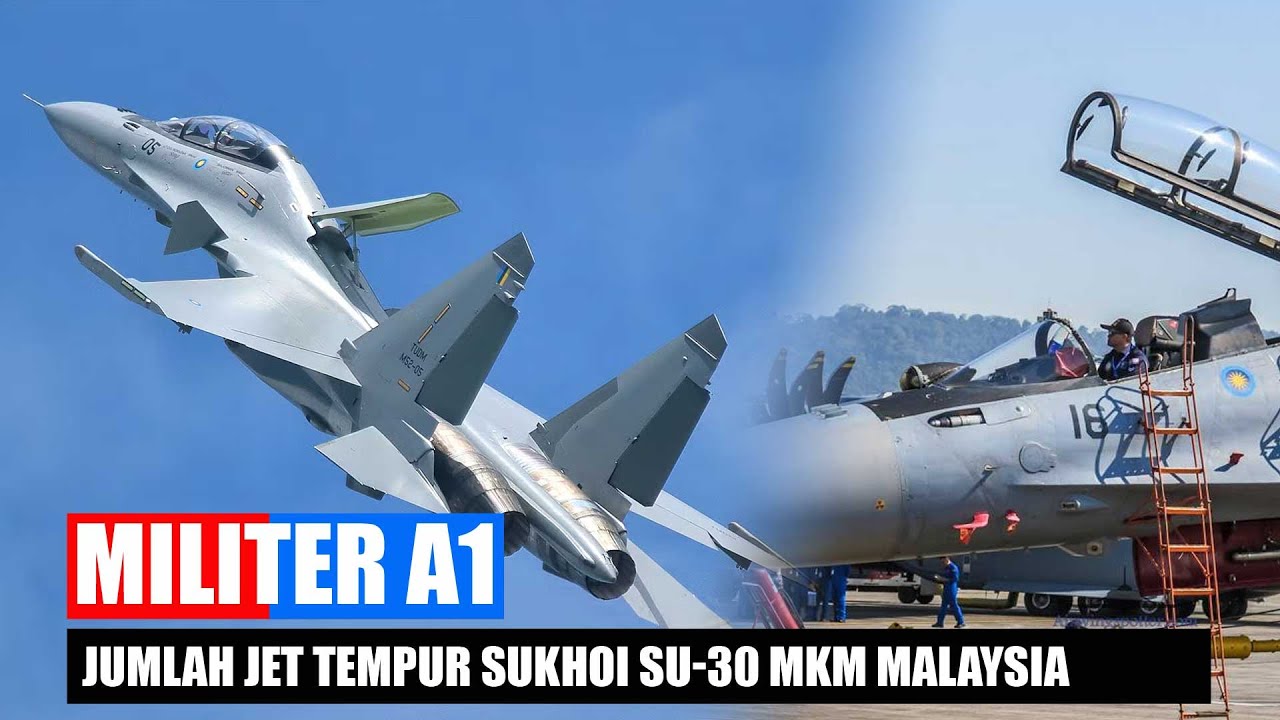 Rahasia Terbongkar❗ Jumlah Jet Tempur Sukhoi Su-30 MKM Malaysia yang Siap Tempur!