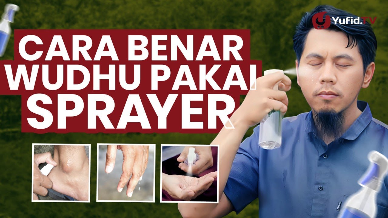 Cara Benar Wudhu Pakai Sprayer - Tutorial Ibadah Yufid.TV