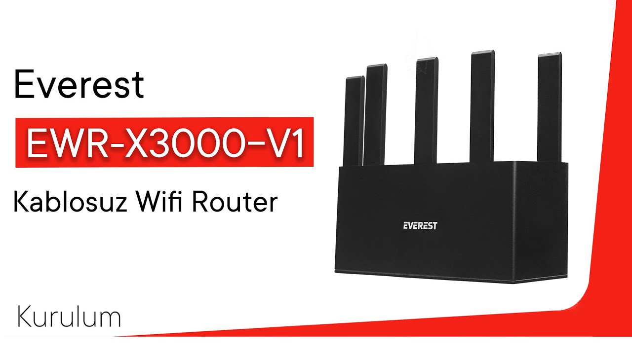 Everest EWR-X3000-V1 | AX3000Mbps Kablosuz Wifi Router Kurulumu