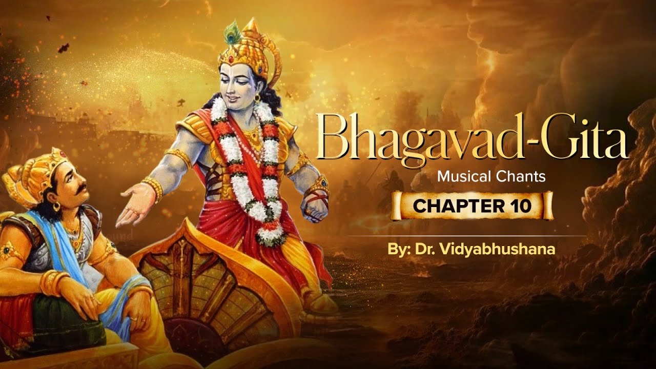 Bhagavad-gita Musical Chants | Chapter 10: The Opulence of the Absolute | ISKCON Bangalore Music