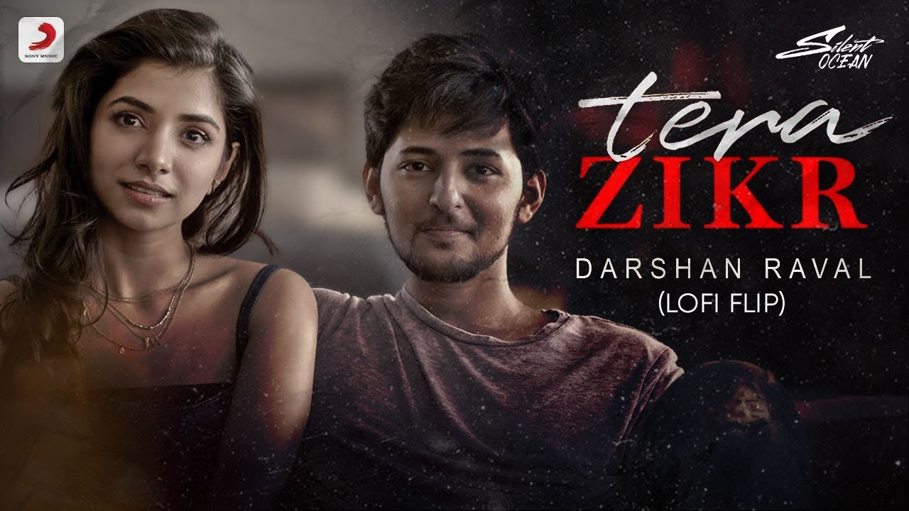 Tera Zikr Lofi Flip (Official Remix) | Silent Ocean | Mohit Jain | Darshan Raval | Sony Music India