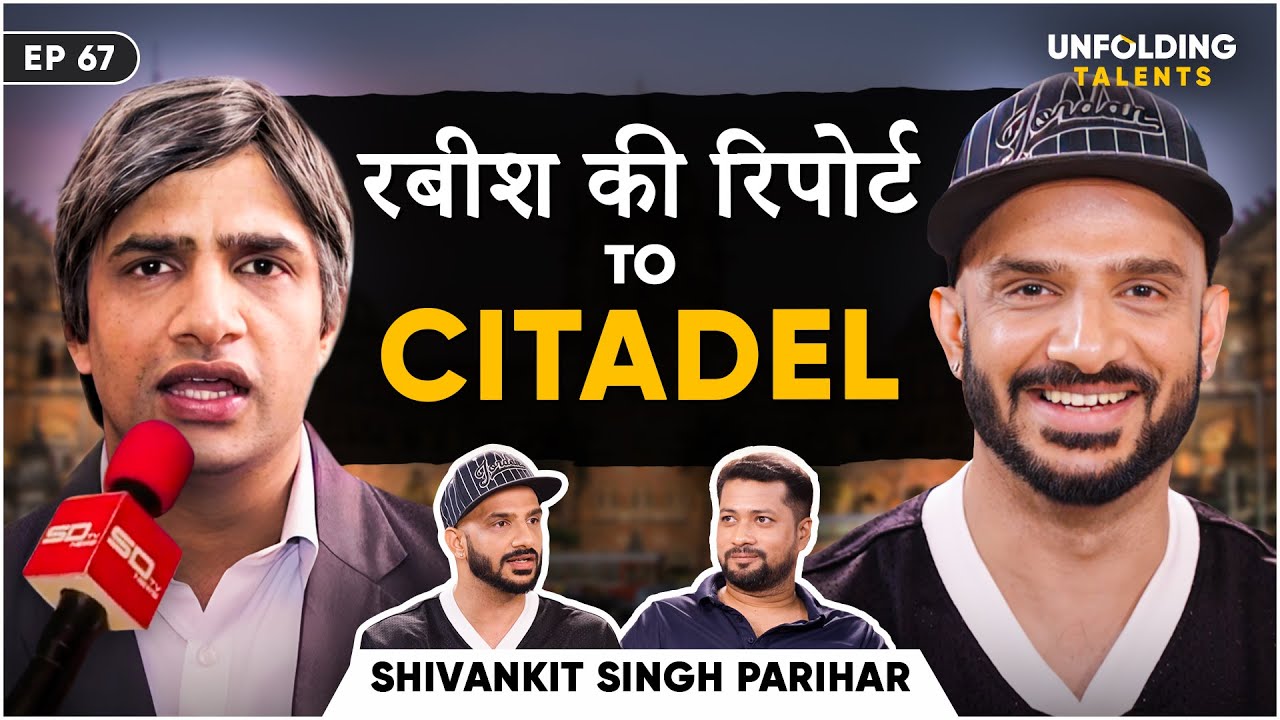 Small Town Boy To Citadel: Shivankit on Rabish Ki Report, Varun Dhawan & Mumbai Struggles | UT EP67