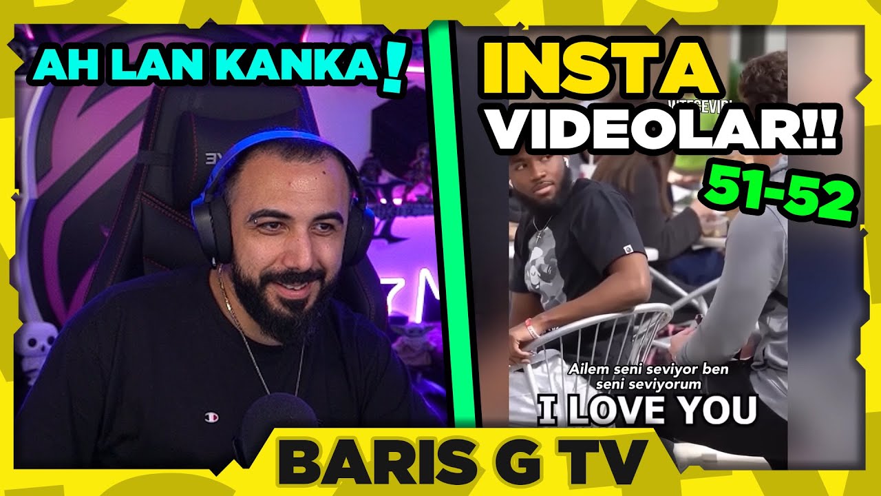Barış G AH LAN KANKA 51-52 İZLİYOR!!