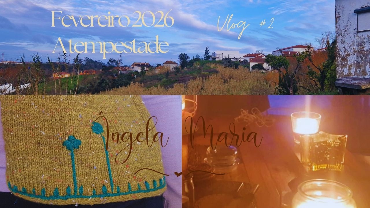 Fevereiro 2026, A tempestade Kristin | Vlog #2 | Ângela Maria