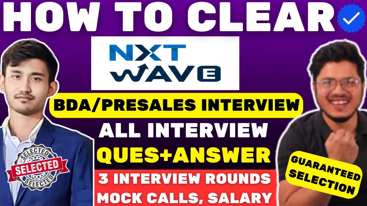 Nxtwave Interview Question & Answer for BDA/Presales😍| Nxtwave Interview Process | BDA job Interview