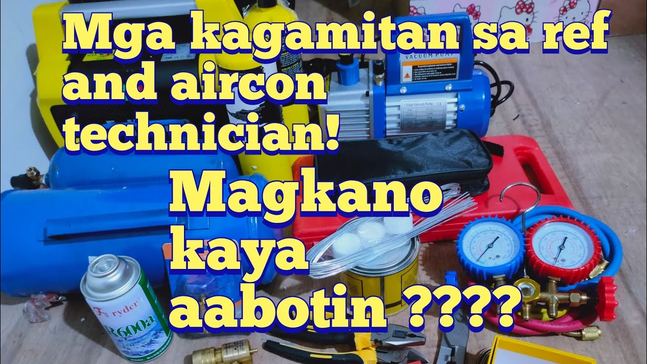 tools for ref and Aircon technician/mga gamit pang ref at aircon technician