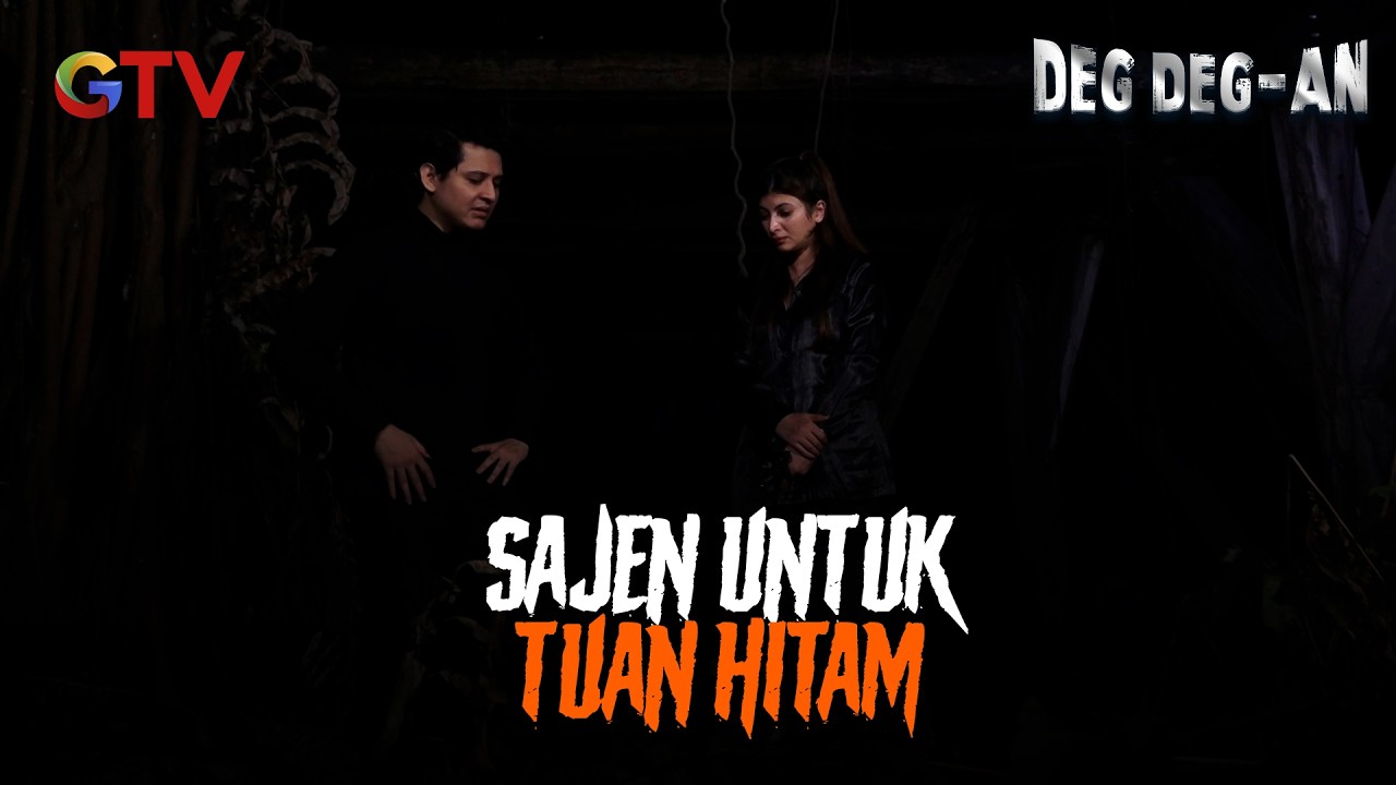 Sajen Untuk Tuan Hitam Christopher Van Sork | Deg Deg-an | EPS 85-86 (10/10)