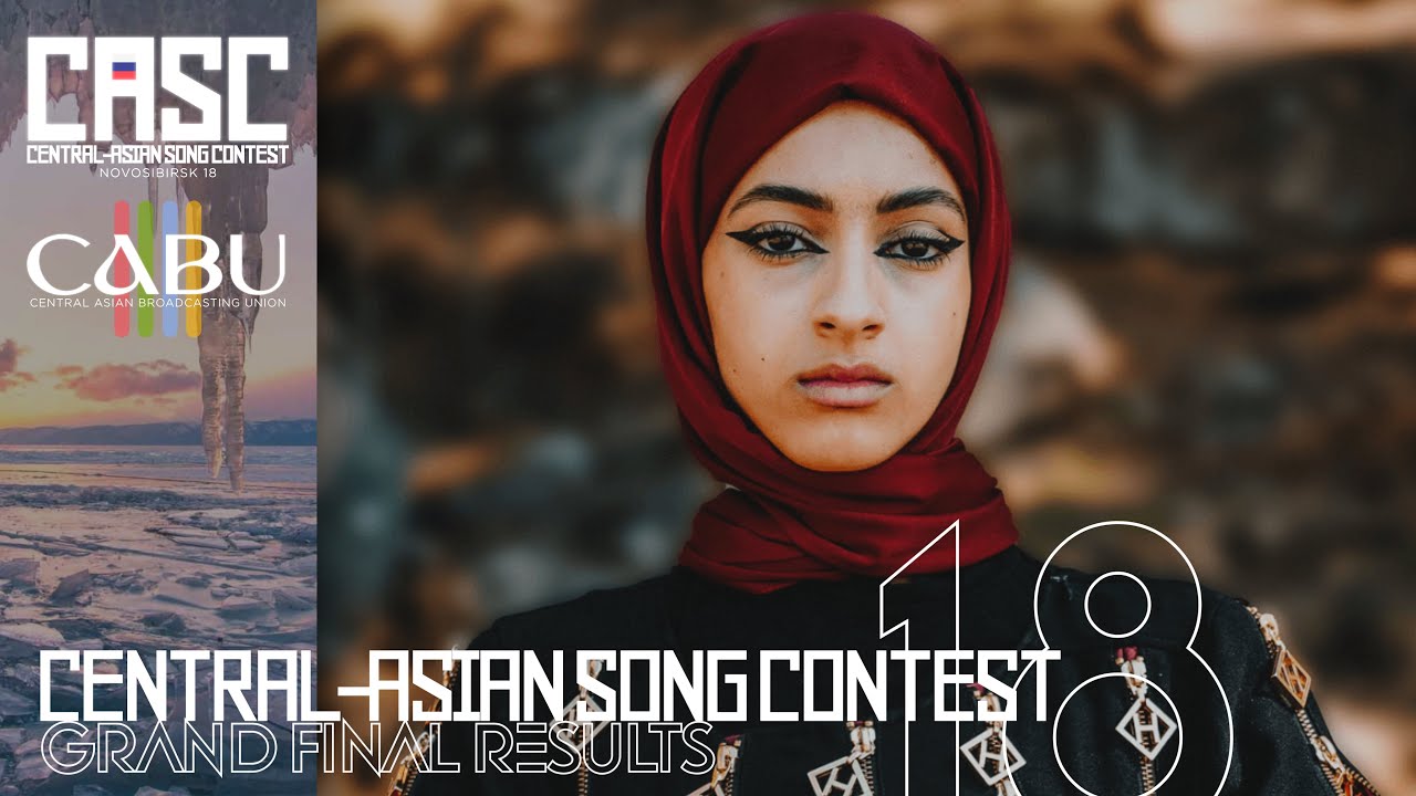 [CASC 18] Grand Final &bull; Results &bull; Central-Asian Song Contest 18 &bull; Novosibirsk, Russia 🇷🇺