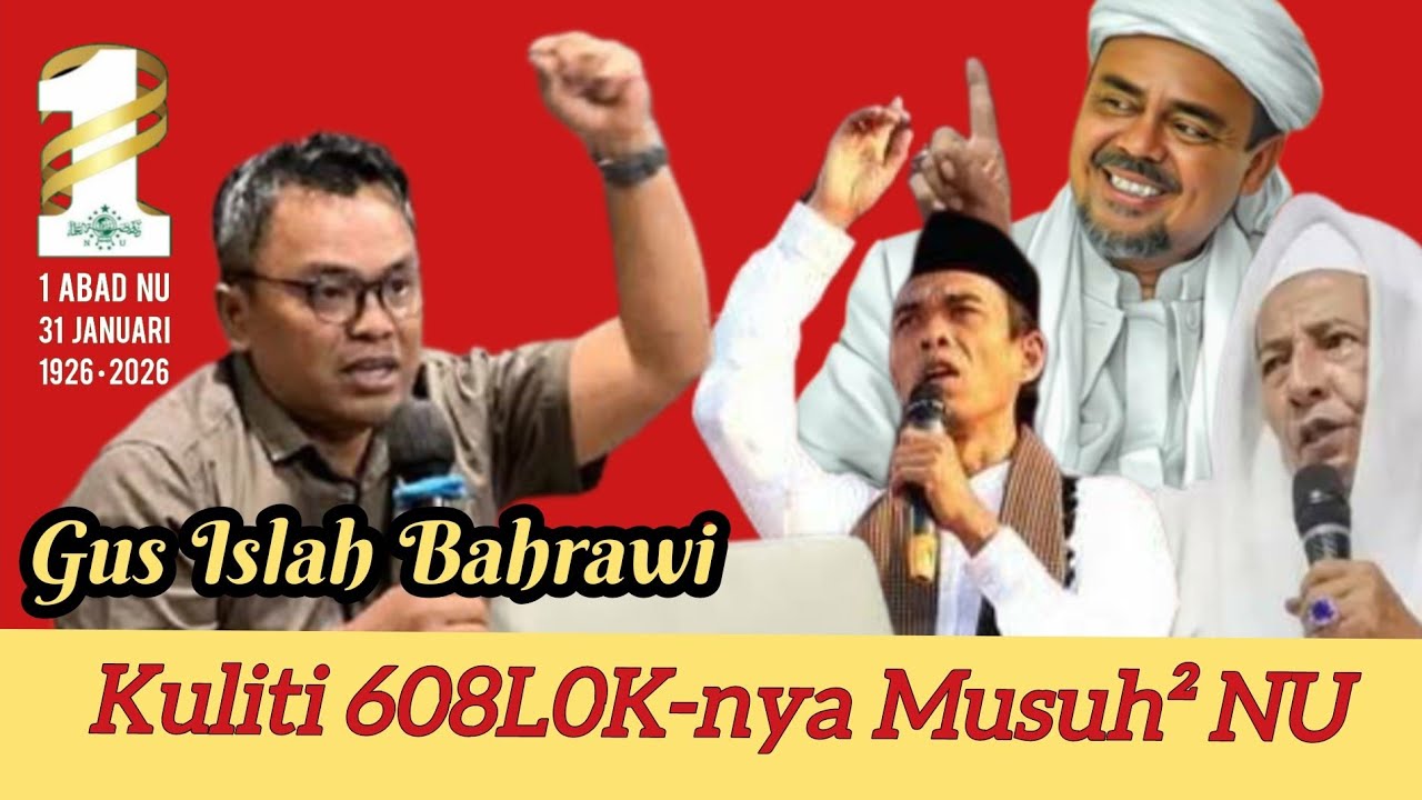 Spesial 1 abad NU 31 Jan 1926-2026. Jadi Organisasi terbesar, GUS ISLAH tantang musuh ² NU gini ...
