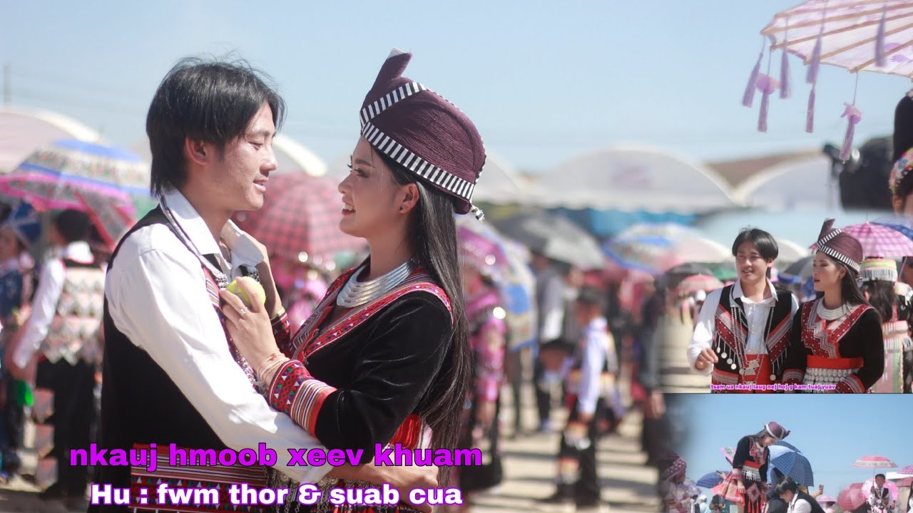 nkauj hmoob xeev khuam :Suab cua tsab &Tub vais thoj
