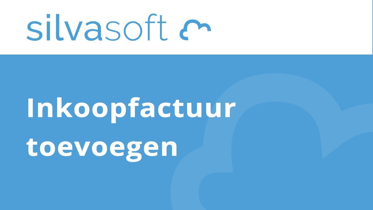 Silvasoft bedrijfssoftware - Inkoopfactuur toevoegen