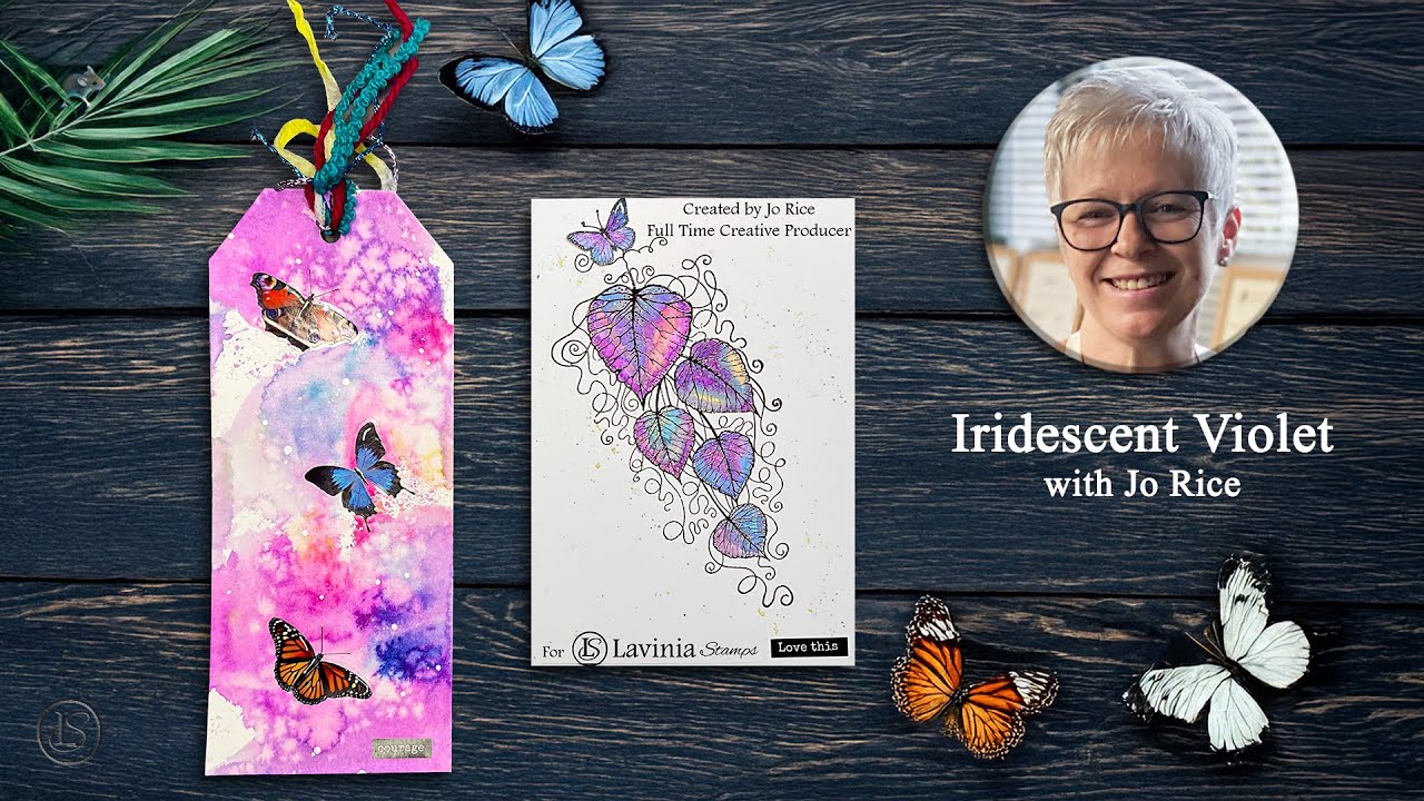Iridescent Violet with Jo Rice - A Lavinia Stamps Tutorial