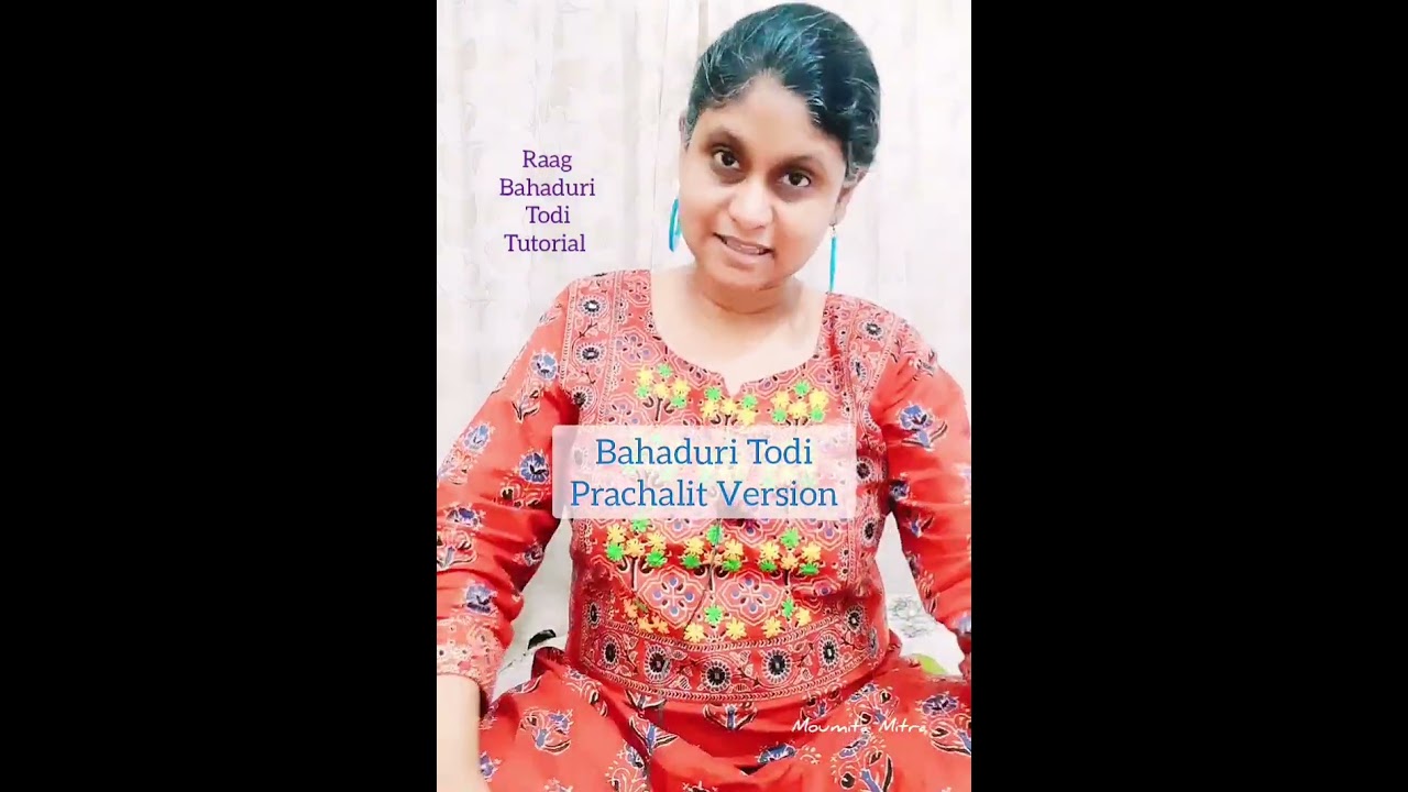 Raag Bahaduri Todi Tutorial | 2 versions | Teentaal bandishes|  Moumita Mitra