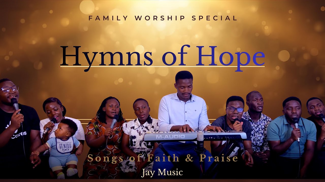 Hymns of Hope | Family Worship Special | Jay Music