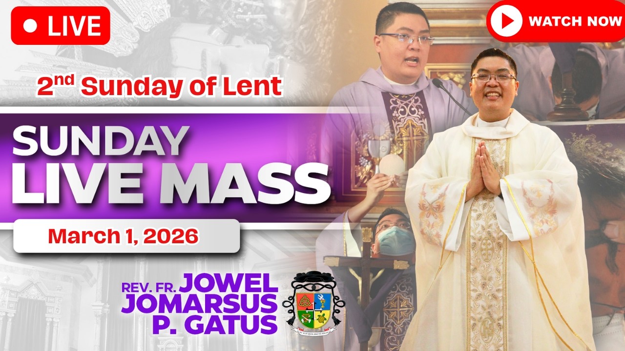 SUNDAY FILIPINO LIVE MASS TODAY *MARCH 1, 2026* FR. JOWEL JOMARSUS GATUS