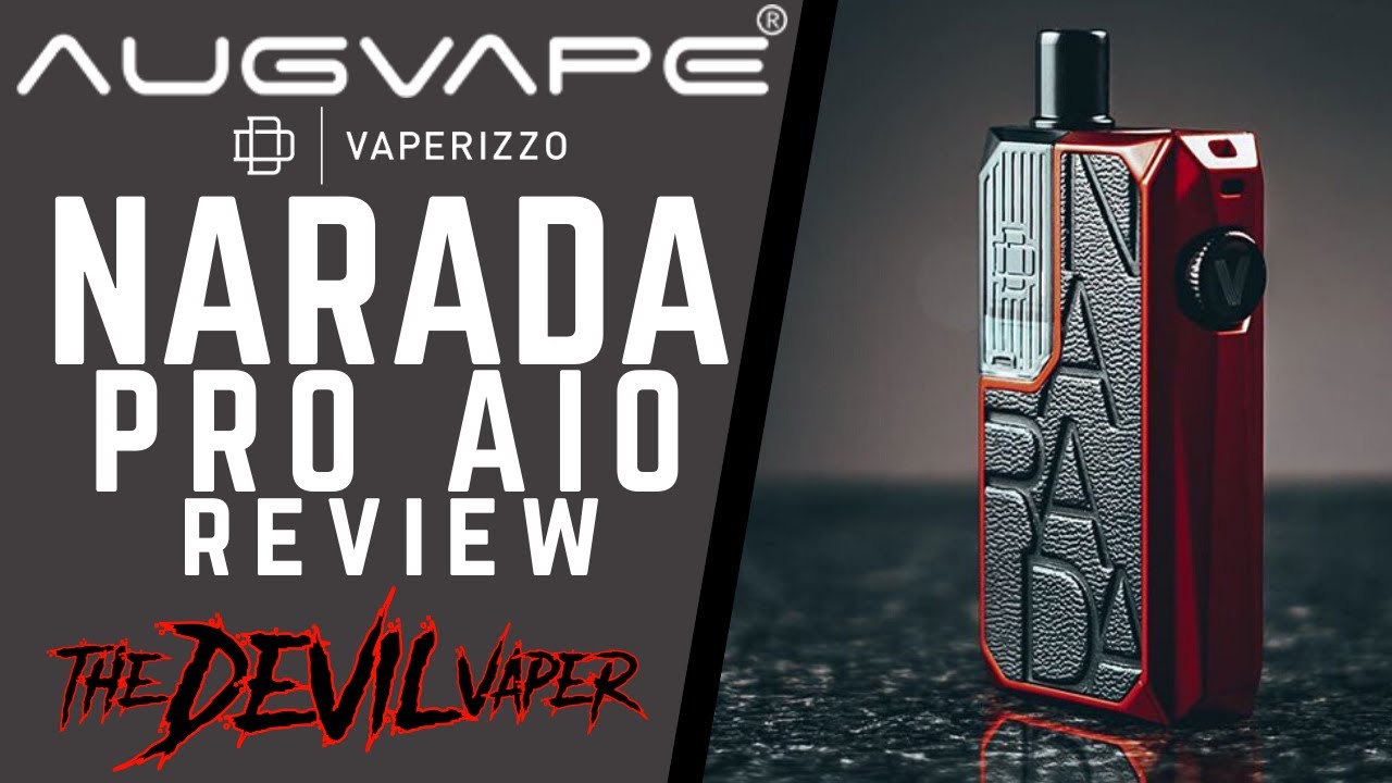 AUGVAPE x VAPERIZZO Narada Pro AIO Review