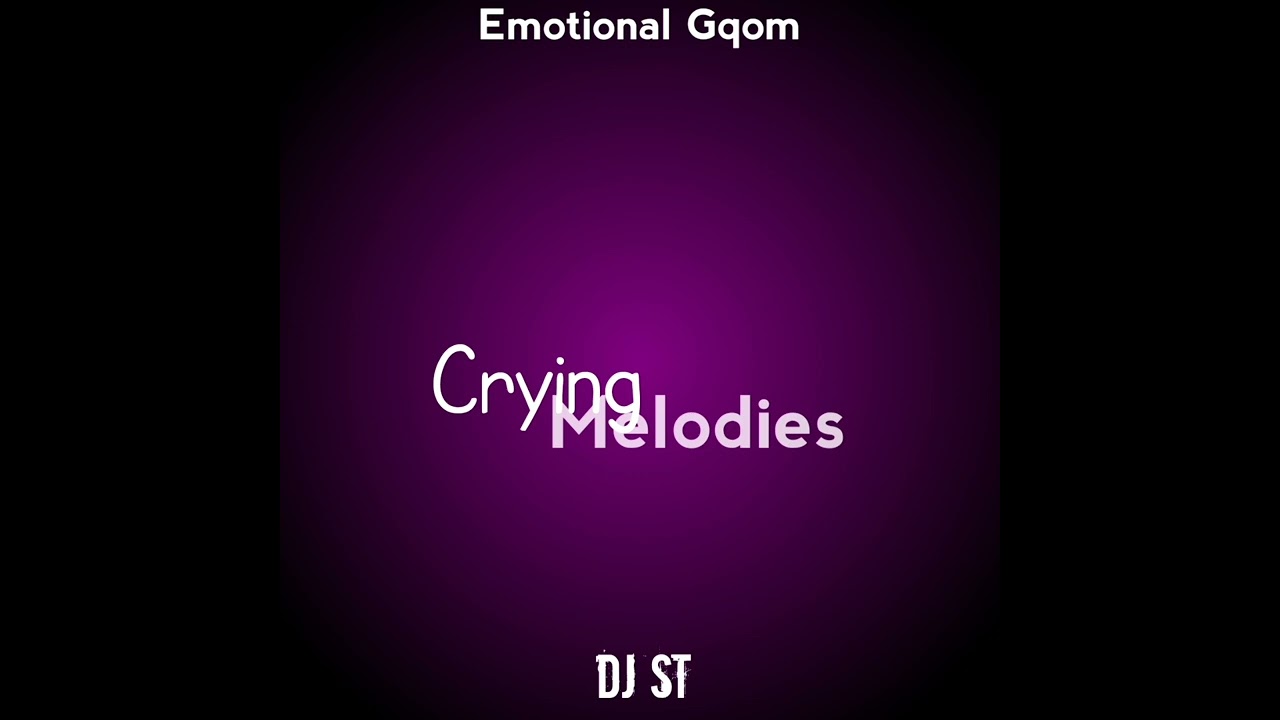 DJ_ST_-_Crying_Melodies