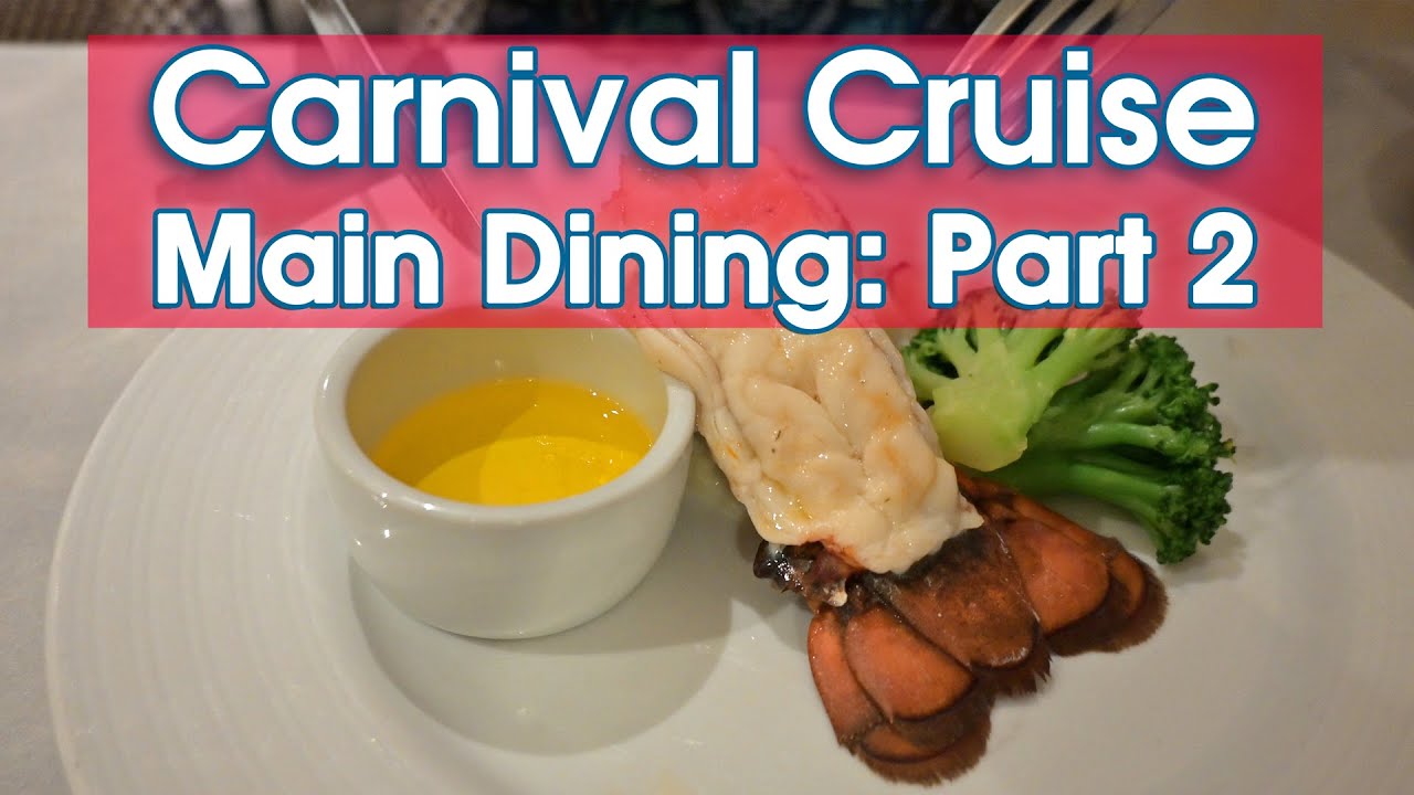 Carnival Cruise Dinner Part 2: Lobster Night & More! 🦞
